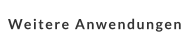 Weitere Anwendungen