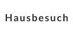 Hausbesuch