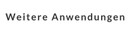Weitere Anwendungen